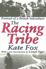 The Racing Tribe - Kate Fox - 9780765808387