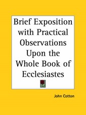 Brief Exposition with Practical Observations upon the Whole