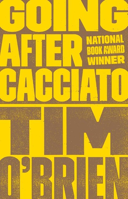 Going After Cacciato, Tim O'Brien - Paperback - 9780767904421