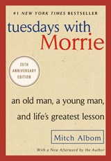 Tuesdays with Morrie - Mitch Albom - 9780767905923