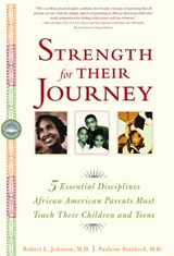 Strength for Their Journey - Dr. Robert L. Johnson ; Dr. Paulette Stanford - 9780767913225