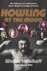 Howling at the Moon - Walter Yetnikoff ; David Ritz - 9780767918107