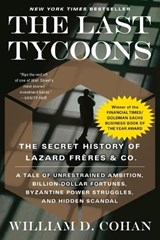 The Last Tycoons - William D. Cohan - 9780767919791