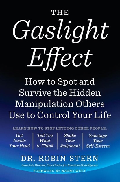 The Gaslight Effect, Dr. Robin Stern - Paperback - 9780767924467