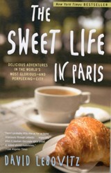 Sweet Life in Paris | David Lebovitz | 