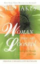 Woman Thou Art Loosed Revised - T D Jakes - 9780768412796