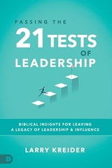 Passing the 21 Tests of Leadership - KREIDER,  Larry - 9780768419528