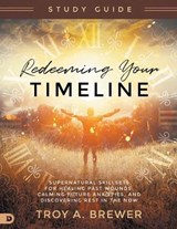 Redeeming Your Timeline Study Guide - BREWER,  Troy A. - 9780768459555