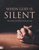When God is Silent - Elmer L Towns - 9780768475982