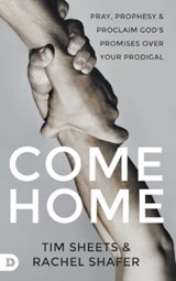Come Home - Tim Sheets ; Rachel Shafer - 9780768481129