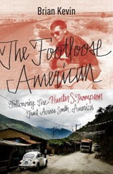 The Footloose American - Brian Kevin - 9780770436384