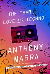 Marra, A: Tsar of Love and Techno: Stories
