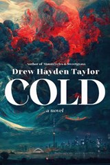 Cold - Drew Hayden Taylor - 9780771002892