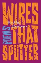 Wires That Sputter - Britta Badour - 9780771004544