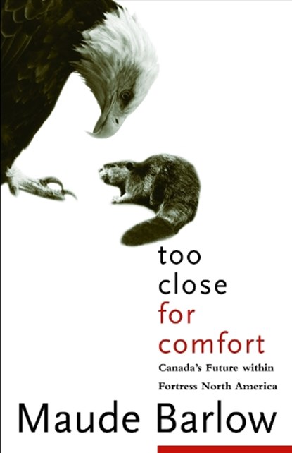 Too Close For Comfort, BARLOW,  Maude - Paperback - 9780771010880