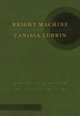 Bright Machine - Canisia Lubrin - 9780771019951