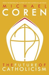 The Future of Catholicism - Michael Coren - 9780771023538