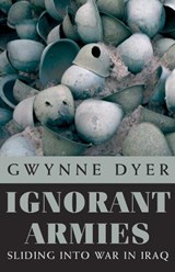 Ignorant Armies - DYER,  Gwynne - 9780771029776