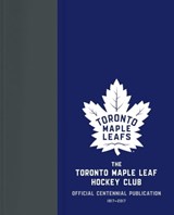 The Toronto Maple Leaf Hockey Club - Kevin Shea ; Jason Wilson - 9780771079313