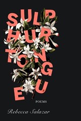 Sulphurtongue - Rebecca Salazar - 9780771094699