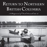 Return to Northern British Columbia - SHERWOOD,  Jay - 9780772662835