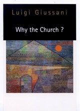 Why the Church? - Luigi Giussani - 9780773517073