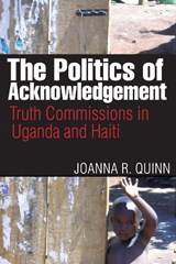 The Politics of Acknowledgement - Joanna R. Quinn - 9780774818469