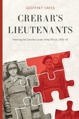 Crerar's Lieutenants - Geoffrey Hayes - 9780774834834