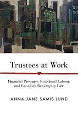 Trustees at Work - Anna Jane Samis Lund - 9780774861427