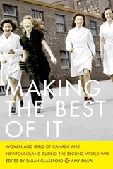 Making the Best of It - Sarah Glassford ; Amy Shaw - 9780774862783