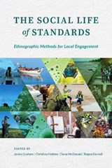 The Social Life of Standards - Janice E. Graham ; Christina Holmes ; Fiona McDonald ; Regna Darnell - 9780774865227
