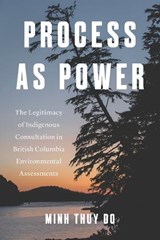 Process As Power - Minh Thuy Do - 9780774872263