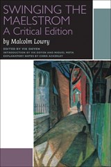 Swinging the Maelstrom - Malcolm Lowry - 9780776608020