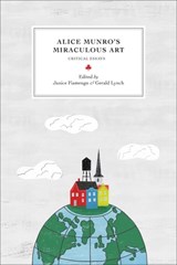 Alice Munro's Miraculous Art - Janice (Full Professor of English Fiamengo ; Gerald Lynch - 9780776624334