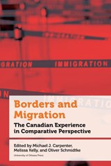 Borders and Migration - Michael J. Carpenter ; Melissa Kelly ; Oliver Schmidtke - 9780776638058