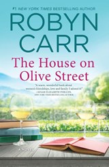 House on Olive Street (First Time Trade) - Robyn Carr - 9780778308959