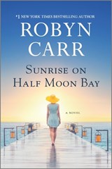 SUNRISE ON HALF MOON BAY ORIGI - Robyn Carr - 9780778309482
