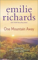 One Mountain Away - RICHARDS,  Emilie - 9780778317814