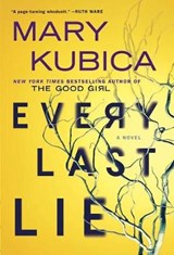 Every last lie - mary kubica - 9780778319986