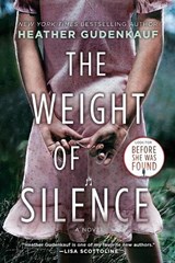 WEIGHT OF SILENCE - Gudenkauf Heather Gudenkauf - 9780778327400