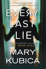 EVERY LAST LIE - MARY KUBICA - 9780778330929