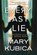 EVERY LAST LIE, MARY KUBICA - Paperback - 9780778330929
