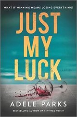 Just My Luck - PARKS,  Adele - 9780778331902