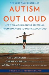 Autism Out Loud - Kate Swenson ; Carrie Cariello ; Adrian Wood - 9780778368373