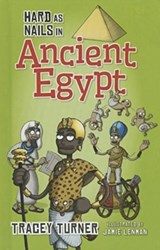Hard as Nails in Ancient Egypt - Tracey Turner - 9780778715115