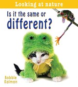 Is It Same or Different - Bobbie Kalman - 9780778733379