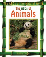 The ABCs of Animals - Bobbie Kalman - 9780778734307