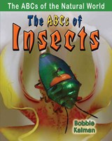 The ABCs of Insects - Kalman Bobbie - 9780778734369