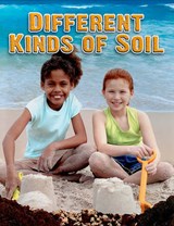 Different Kinds of Soil - Molly Aloian - 9780778754138