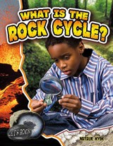 What Is the Rock Cycle? - HYDE,  Natalie - 9780778772361